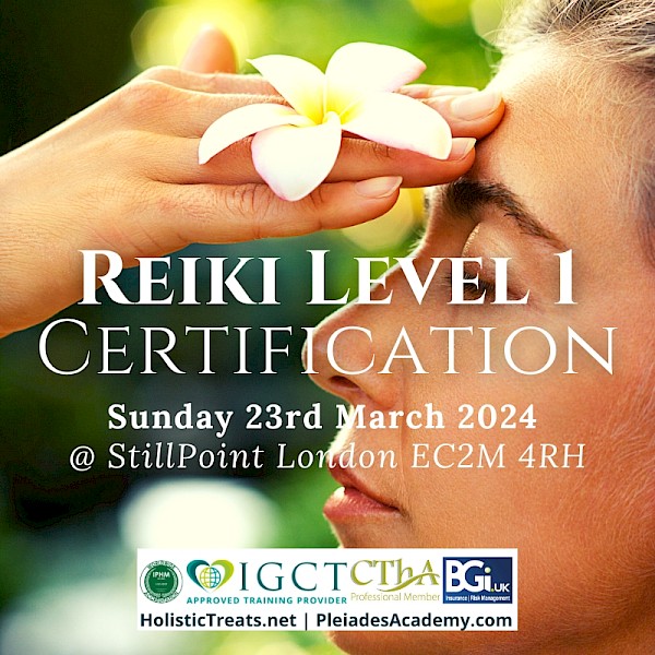 Reiki Level 1 Accredited Certification Course in London